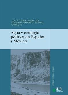 Agua y ecología política en España y México