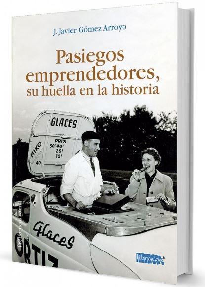 Pasiegos emprendedores, su huella en la historia