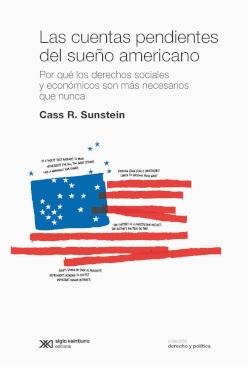 Las cuentas pendientes del sueño americano "Por qué los derechos sociales y económicos son más necesarios que nunca"