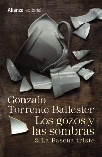 Los gozos y las sombras Tomo 3 "La Pascua triste"