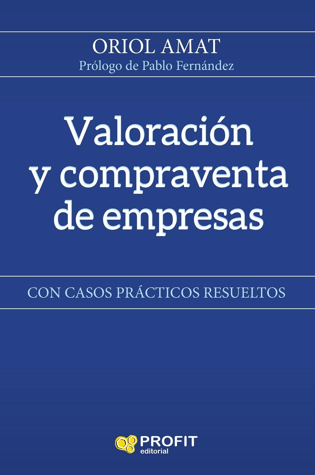 Valoración y compraventa de empresas "Con casos prácticos resueltos"