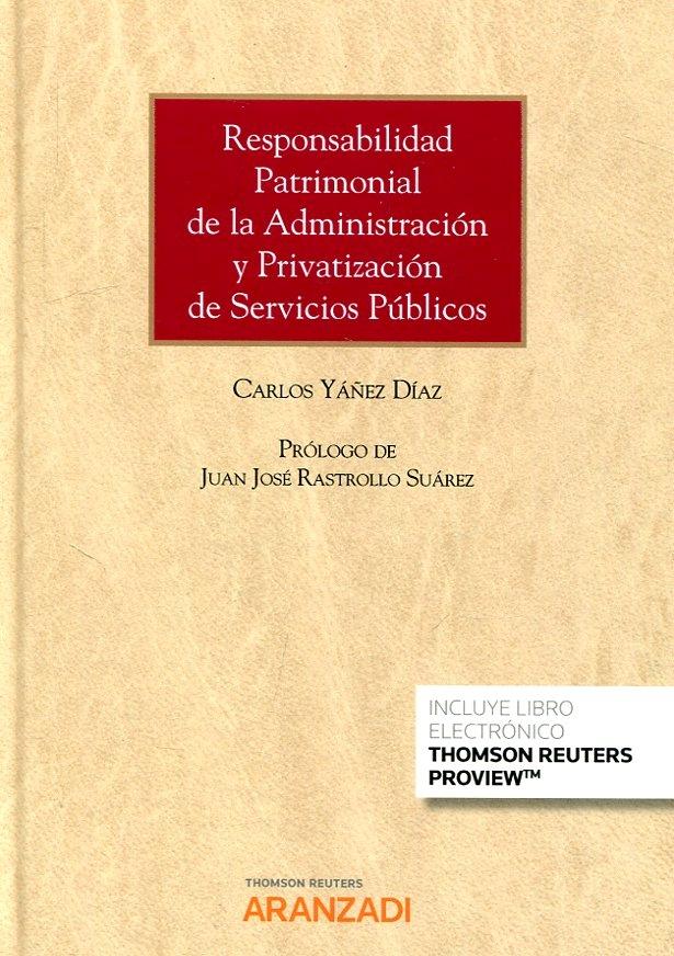 Responsabilidad patrimonial de la Administración y privatización de servicios públicos 