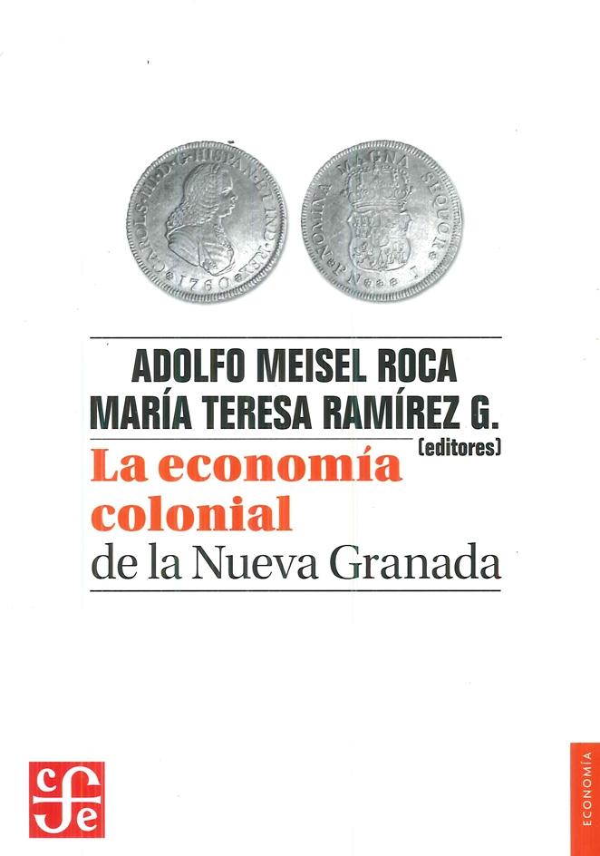 La economía colonial de la Nueva Granada 