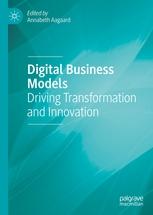 Digital Business Models "Driving Transformation and Innovation"