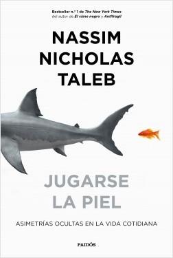 Jugarse la piel "Asimetrías ocultas en la vida cotidiana"