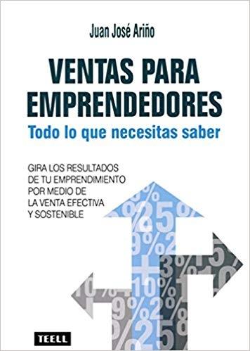 Ventas para emprendedores "Todo lo que necesitas saber"