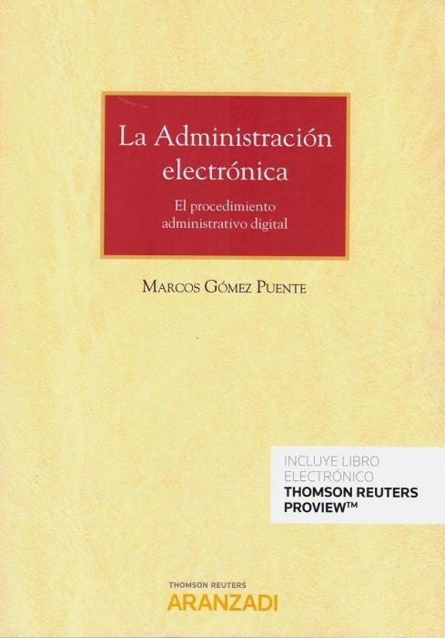 La Administración electrónica "El procedimiento administrativo digital"