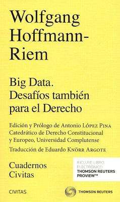 Big Data. Desafíos También para el Derecho