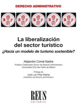 La liberalización del sector turístico  "¿Hacia un Modelo de Turismo Sostenible? "