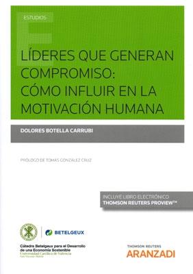 Líderes que generan compromiso: cómo influir en la motivación humana
