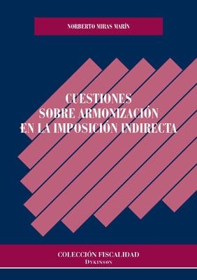 Cuestiones sobre armonización en la imposición indirecta