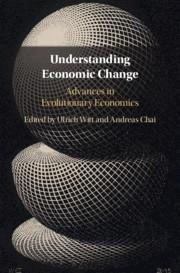 Understanding Economic Change "Advances in Evolutionary Economics"