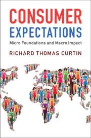 Consumer Expectations "Micro Foundations and Macro Impact"
