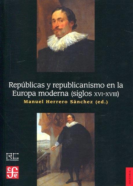 Repúblicas y republicanismo en la Europa moderna (siglos XVI-XVIII) 