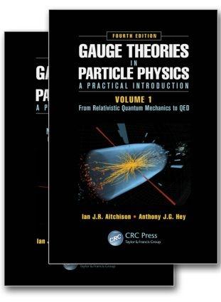 Gauge Theories in Particle Physics "A Practical Introduction 2 Volumen Set"