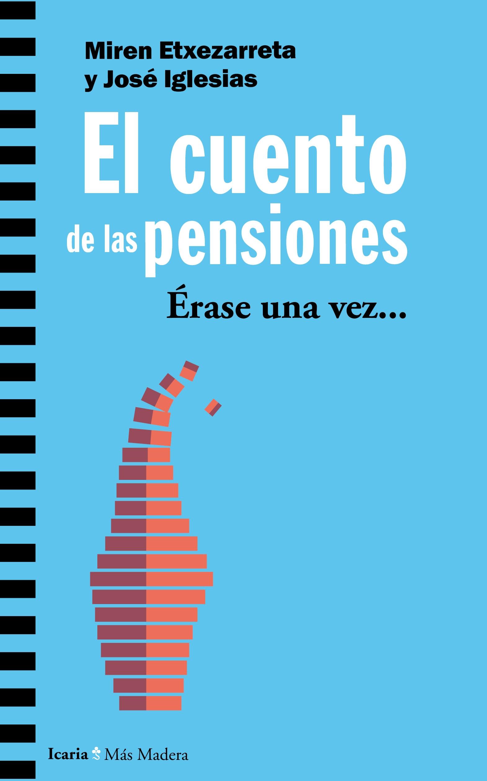 El cuento de las pensiones "Érase una vez..."