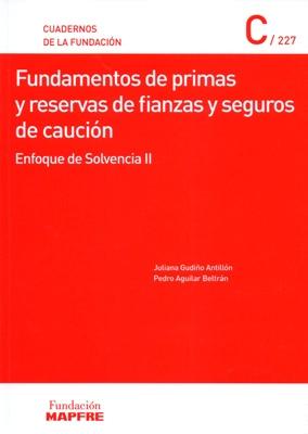 Fundamentos de primas y reservas de fianzas y seguros de caución  "Enfoque de Solvencia II"