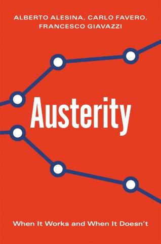 Austerity "When It Works and When It Doesn't"