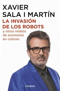 La invasión de los robots y otos relatos de economía en colores