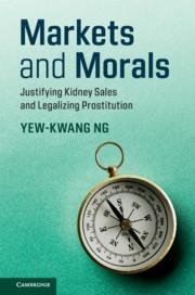 Markets and Morals "Justifying Kidney Sales and Legalizing Prostitution"