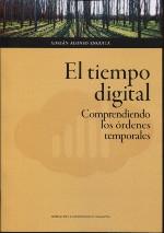 El tiempo digital "Comprendiendo los órdenes temporales"