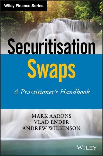 Securitisation Swaps "A Practitioner's Handbook"