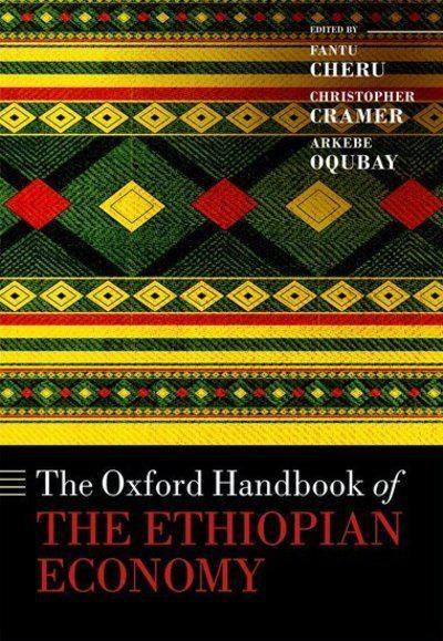 The Oxford Handbook of the Ethiopian Economy