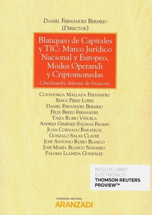 Blanqueo de Capitales y TIC: Marco Jurídico Nacional y Europeo, Modus Operandi y Criptomonedas "Ciberlaundry. Informe de Situación"