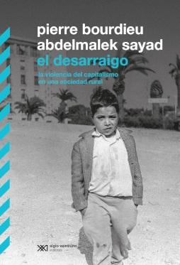 El desarraigo "La violencia del capitalismo en una sociedad rural"