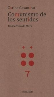 Comunismo de los sentidos "Una lectura de Marx"