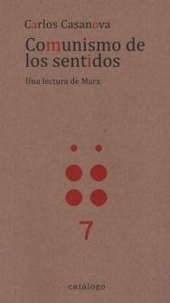 Comunismo de los sentidos "Una lectura de Marx"