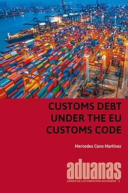 Customs Debt under the EU Customs Code