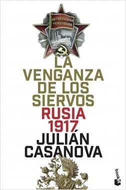 La venganza de los siervos "Rusia 1917"