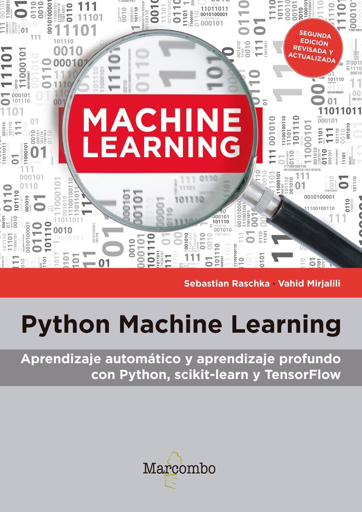 Python Machine Learning "Aprendizaje automático y aprendizaje profundo con Python, scikit-learn y TensorFlow"