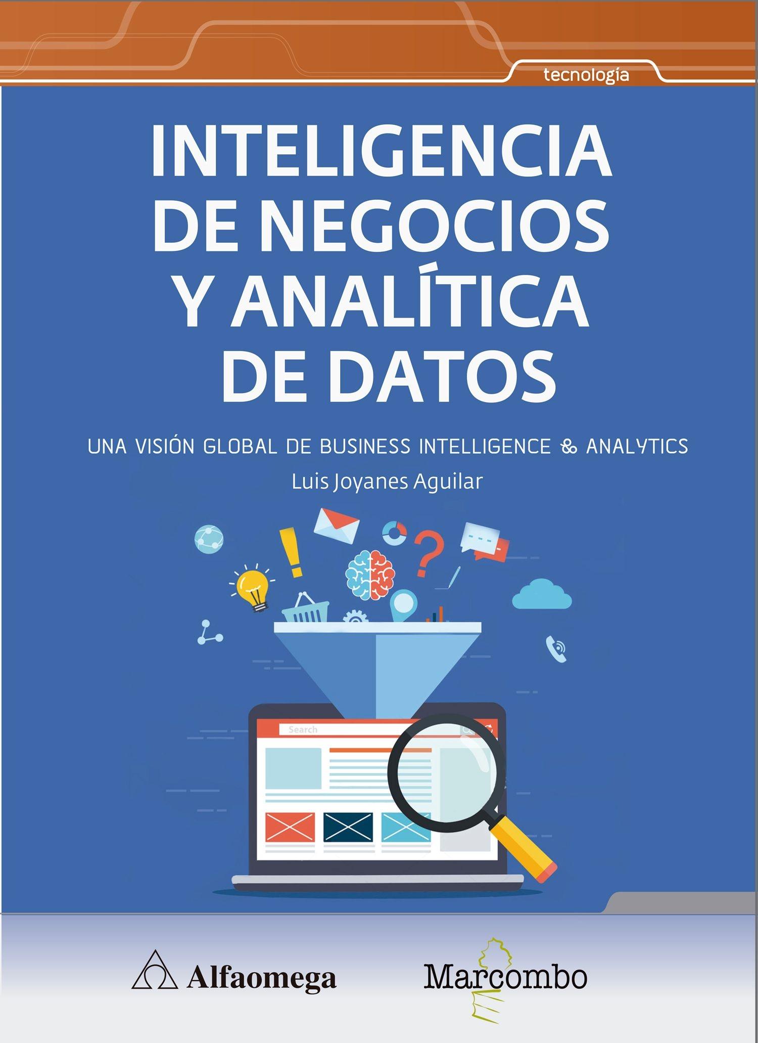 Inteligencia de negocios y analítica de datos "Un visión global de Business Intelligence y Analytics"