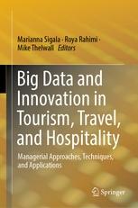 Big Data and Innovation in Tourism, Travel, and Hospitality "Managerial Approaches, Techniques, and Applications"