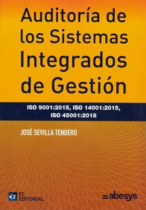 Auditoría de los sistemas integrados de gestión  "ISO 9001:2015, ISO 14001:2015, ISO 45001:2018"