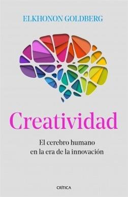 Creatividad "El cerebro humano en la era de la innovación"