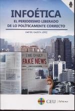 Infoética "El periodismo liberado de lo políticamente correcto"