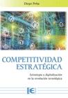 Competitividad Estratégica "Estrategia y digitalización en la revolución tecnológica"