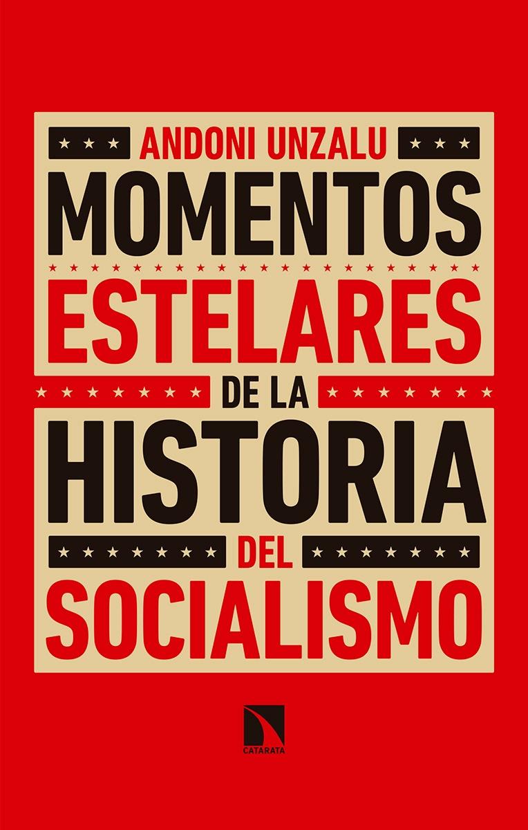 Momentos estelares de la historia del socialismo