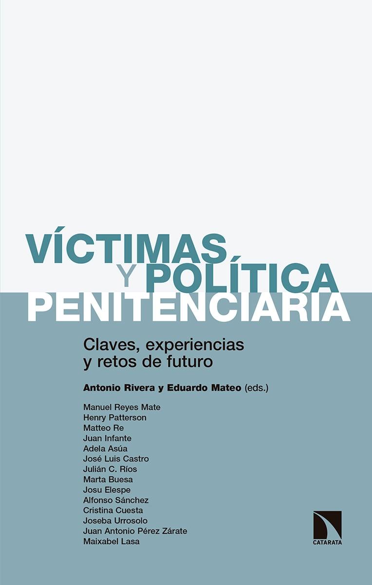 Víctimas y política penitenciaria "Claves, experiencias y retos de futuro"