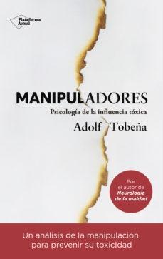 Manipuladores "Psicología de la influencia tóxica"