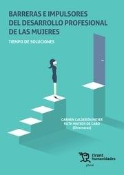 Barreras e impulsores del desarrollo profesional de las mujeres "Tiempo de soluciones"