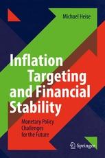 Inflation Targeting and Financial Stability "Monetary Policy Challenges for the Future"