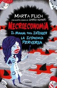 Necroeconomía "El manual para entender la economía perversa"