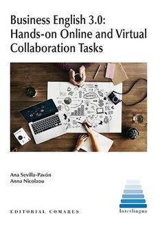 Business english 3.0: Hands-on Online and Virtual Collaboration Tasks 