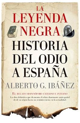 La Leyenda Negra "Historia del odio a España"