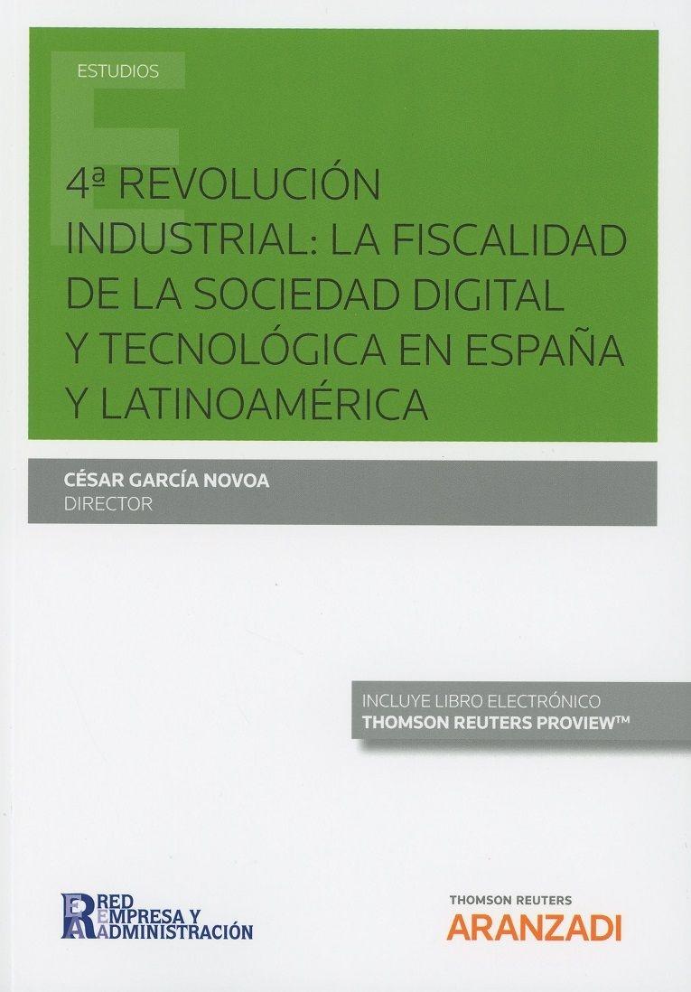 4ª Revolución Industrial "La Fiscalidad de la Sociedad Digital y Tecnológica en España y Latinoamérica "