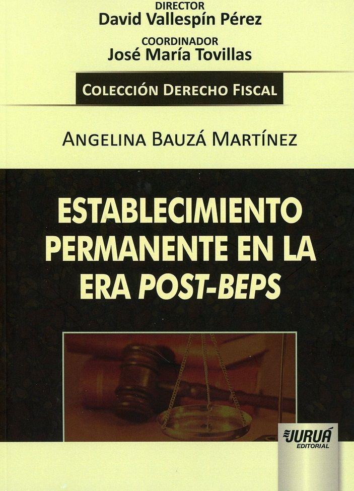 Establecimiento Permanente en la Era Post-Beps 